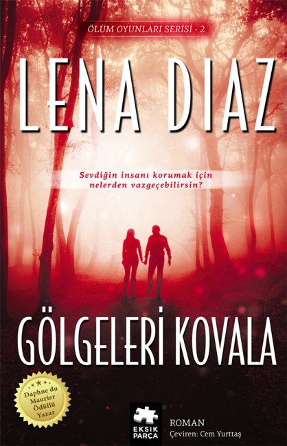 Gölgeleri Kovala - Ölüm Oyunları Serisi 2