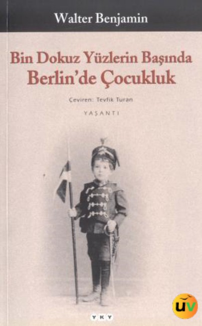 Bin Dokuz Yüzlerin Başında Berlin'De Çocukluk