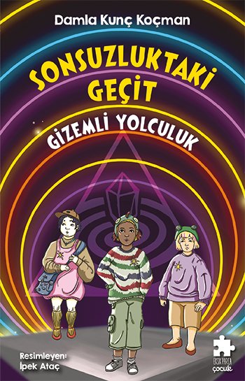 Sonsuzluktaki Geçit - Gizemli Yolculuk