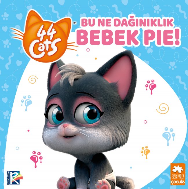 Bu Ne Dağınıklık Bebek Pie! - 44 Cats