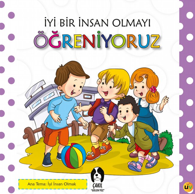 İyi Bir İnsan Olmayı Öğreniyoruz