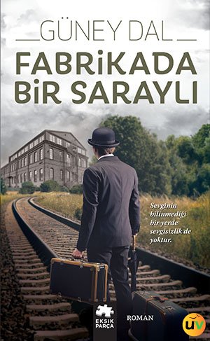 Fabrikada Bir Saraylı