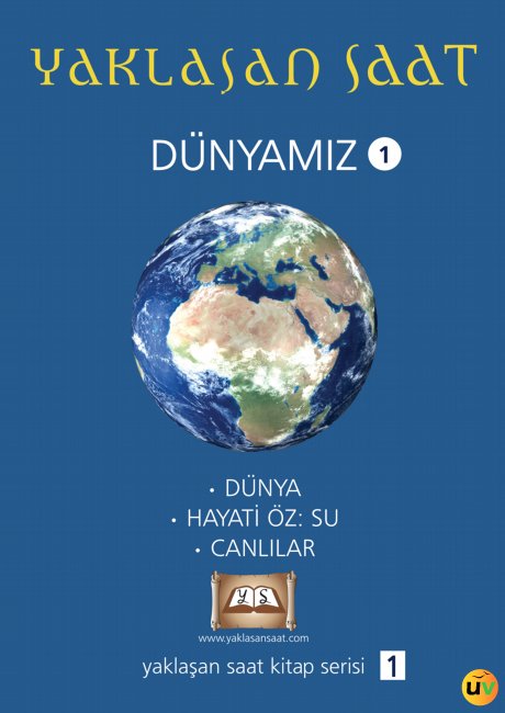 Yaklaşan Saat – Dünyamız 1