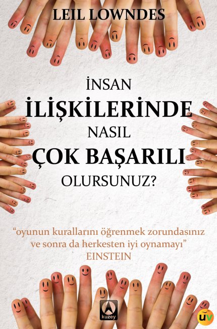 İnsan İlişkilerinde Nasıl Çok Başarılı Olursunuz?