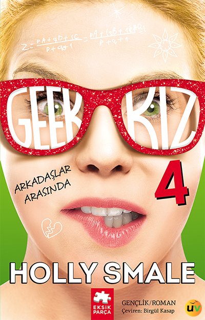 Geek Kız 4 - Arkadaşlar Arasında