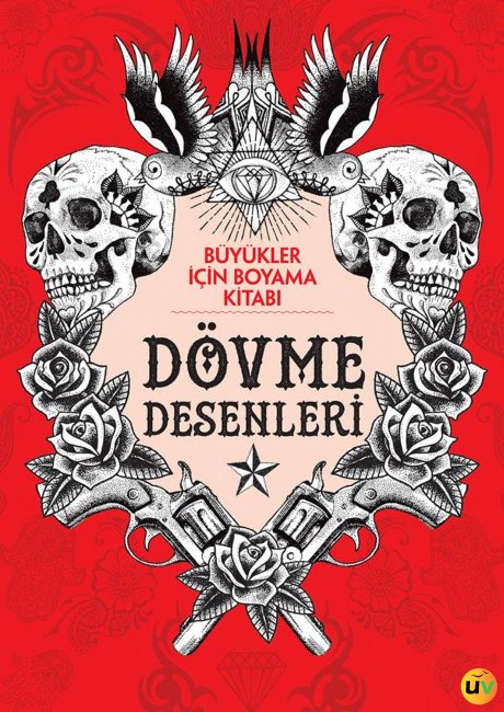 Dövme Desenleri - Büyükler İçin Boyama Kitabı