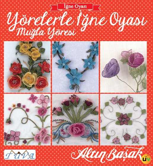 Yörelerle İğne Oyası – Muğla Yöresi